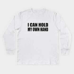 I can hold my own hand song lyrics Kids Long Sleeve T-Shirt